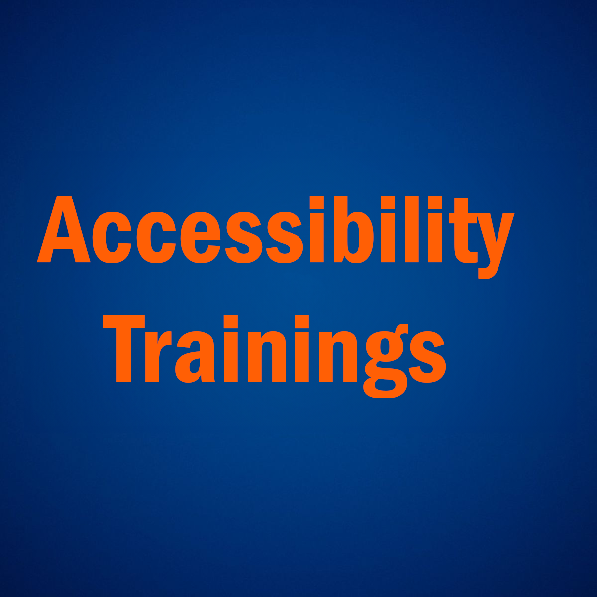 Accessibility Trainings